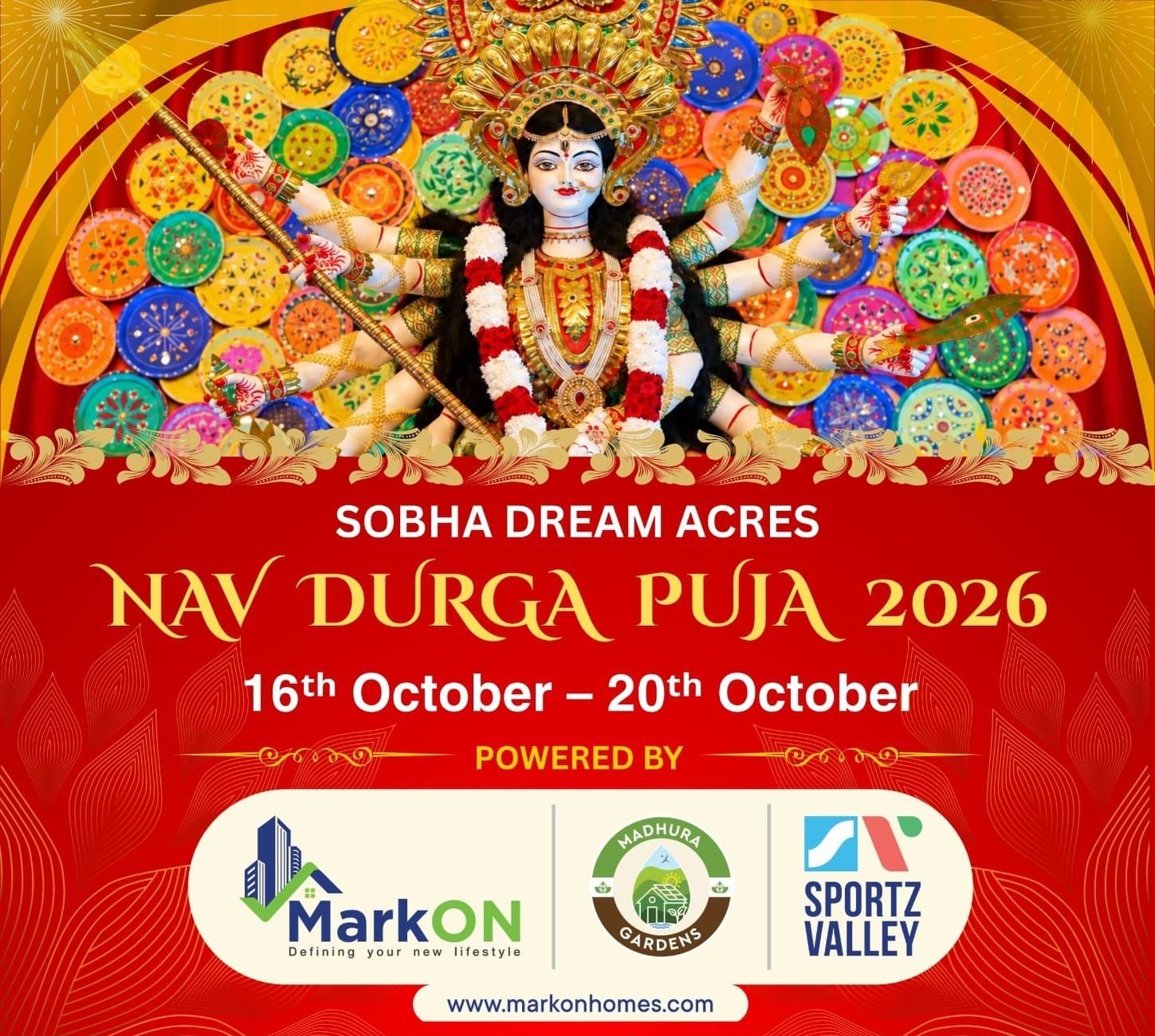Nav Durga Puja 2026 at Sobha Dream Acres, powered by MarkON Homes, Madhura Gardens and Sportz Valley